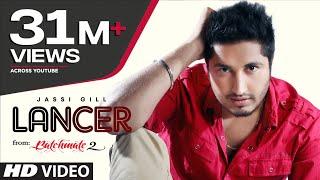 Jassi Gill Lancer Full Video Song Official Bachmate 2  NEW PUNJABI VIDEO