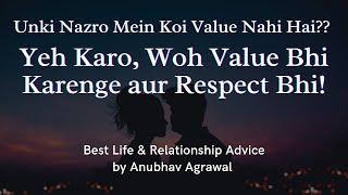 Apni Value Badhana Seekho  Increase Your Value  Best Life & Relationship Advice by Anubhav Agrawal