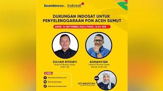  LIVE DUKUNGAN INDOSAT UNTUK PENYELENGGARAAN PON XXI ACEH SUMUT 2024