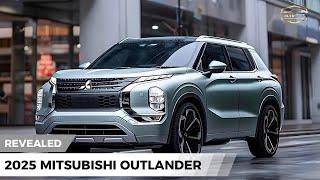 First Look 2025 Mitsubishi Outlander - New Features and Upgrades