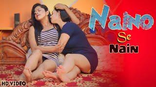 Naino Se Nain  Lesbian Love Story  Cute Love Story Hindi Song 2024  Romintic Lasbian Love Story