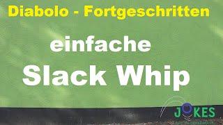 Diabolo Fortgeschritten 15 - Basic Slack Whip *Tricks auf kleinem Raum*