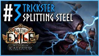 Splitting Steel - Trickster Update 3 - Path of Exile 3.25