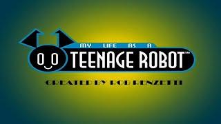 My Life as a Teenaged Robot Intro HD