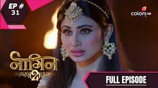 Naagin - Season 2  नागिन  Episode 31