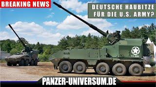 Ist die Deutsche Panzerhaubitze Favorit im U.S. Army Artillerie Modernisierungsprogramm?