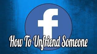 How to Unfriend Someone on Facebook