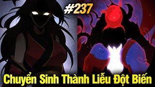 Chuyển Sinh Thành Liễu Đột Biến Chap 237  Review Phim Truyện Tranh Hay  Lệ Phi Vũ