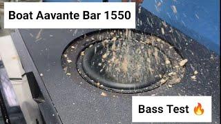 Boat Aavante bar 1550 120W Woofer Bass test 