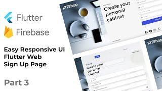 Easy Responsive UI in Flutter Web - Sign Up Page - Firebase Hosting -  Speed Code - Part 3