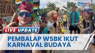 Pertama dalam Sejarah Pembalap WSBK Ikut Sambut Karnaval Budaya di Sirkuit Mandalika