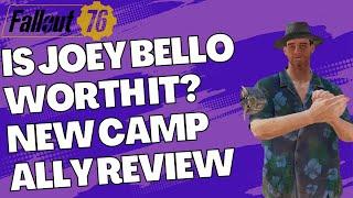 Fallout 76 Is The New Camp Ally Joey Bello in Fallout 76 season 13 worth it?