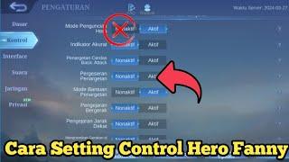 Cara Setting Control Hero Fanny Terbaru 2024