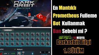 Darkorbit Prometheus Kasma Bot kullanmak Ban var mı? 2021  DB#1