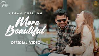 More Beautiful Full Video Arjan Dhillon  Mxrci  Gold Media I Brown Studios