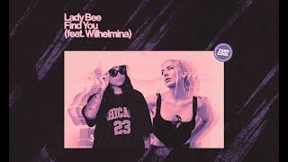 Lady Bee - Find You feat. Wilhelmina