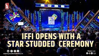 IFFI OPENS WITH A STAR STUDDED  CEREMONY  54th IFFI 2023  Prudent  201123