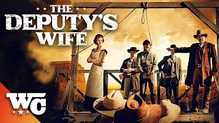 The Deputys Wife  Full Movie  Action Western  2021  Megan Therese Rippey  Western Central