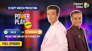 Delhi vs Hyderabad 29 Sept 2020  PowerPlay with Champions  Flipkart Video  Full Episode