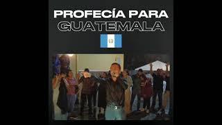 Profecía para Guatemala