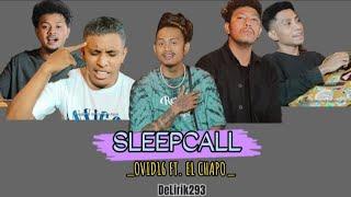 SLEEPCALL - OVID16 FT. EL CHAPO Official Music Lirik