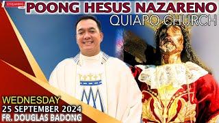 LIVE Quiapo Church · Online Mass · 25 September 2024 · Wednesday · Fr. Douglas D. Badong