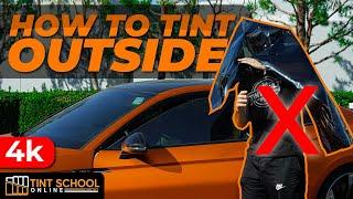 How To Tint Car Windows OUTSIDE  Secrets To Mobile Window Tinting  Tint Training Classes