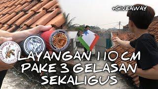 LAYANGAN 110CM PAKE 3 LAPIS GELASAN SUPER + GIVEAWAY 10 GELASAN HUWI 