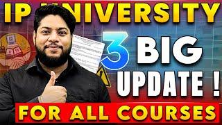 IP University 3 BIG UPDATESOnline counselling Choice filling Important Dates ALL COURSES