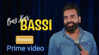 Bas kar bassi  full official video  Anubhav singh bassi  stand up  comedy  amazon prime video