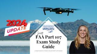 FAA Part 107 Exam Study Guide - 2024 Update from a flight instructor