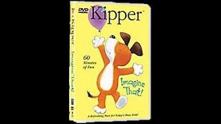 Opening to Kipper Imagine That 2003 DVD