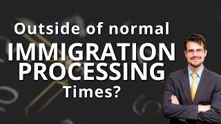 What to do if my case is outside normal processing times?