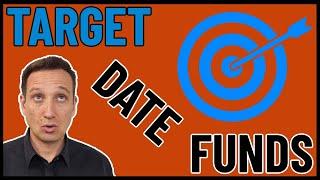 What Are TARGET DATE FUNDS? And Why Theyre a GREAT Idea