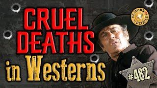 Cruel Deaths in Westerns