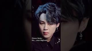 Pov- you loved the Prince of Slavenia.#jiminimagine #jimin #btsimagines #shortff #btsff