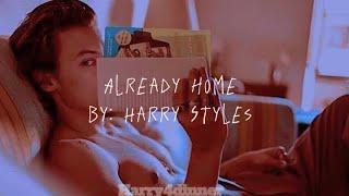 Already Home By Harry Styles  lyrics unreleased