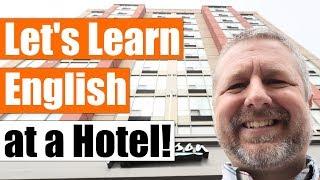 Lets Learn English at a Hotel  An English Travel Lesson with Subtitles