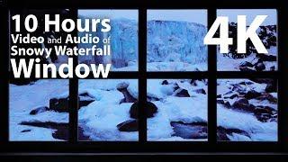 4K HDR 10 hours - Snowy Waterfall Window - relaxing gentle calming