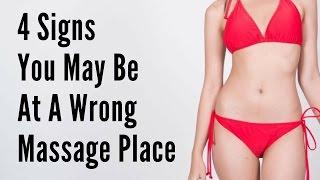 4 Signs You May Be At A Wrong Massage Place - Massage Monday 314