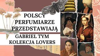 Perfumy z Polski Gabriel Tym Kolekcja Lovers