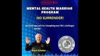 Mental Health Warrior Program Podcast - No Surrender
