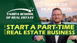 Kickstarting a Successful Part-Time Real Estate Career Strategies and Insights