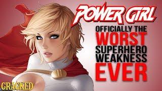 Officially the Worst Superhero Weakness Power Girl