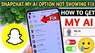 snapchat my ai not showing  snapchat my ai feature not showing  snapchat my ai option problem