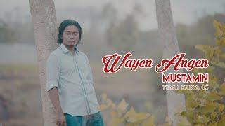 Wayen Angen - Mustamin Official Video Clip