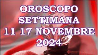 OROSCOPO DELLA SETTIMANA DAL 11 NOVEMBRE 2024 AL 17 NOVEMBRE 2024