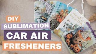 How to Sublimate Car Air Fresheners  Sublimation for Beginners