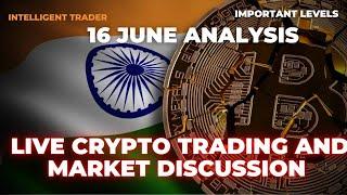 16 June  Live Market Analysis for Crypto And Nifty  Trading Live PART -  343