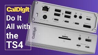 Do It All with the TS4  CalDigit Thunderbolt 4 Dock